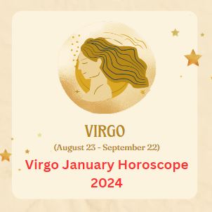 Virgo January Horoscope 2024