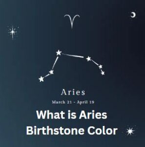 What is Aries Birthstone Color