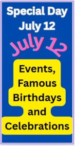 What is Special on July 12