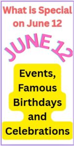 What is Special on June 12