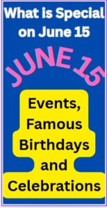 What is Special on June 15