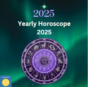 Yearly Horoscope 2025