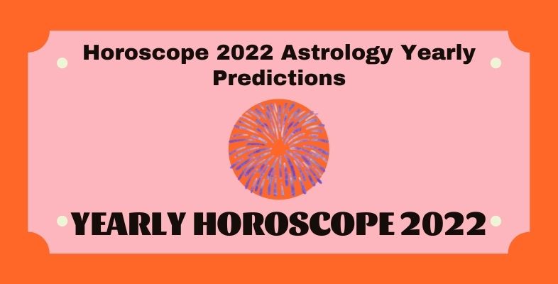 2022 today horoscope